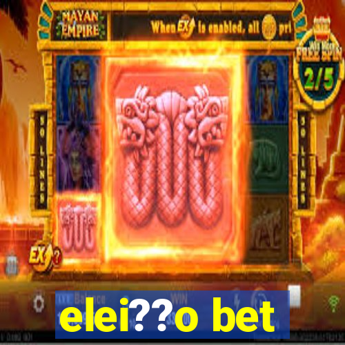 elei??o bet